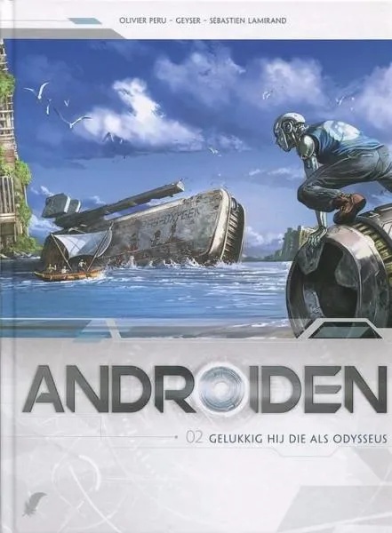 Androïden 2 Gelukkig hij die als Odysseus