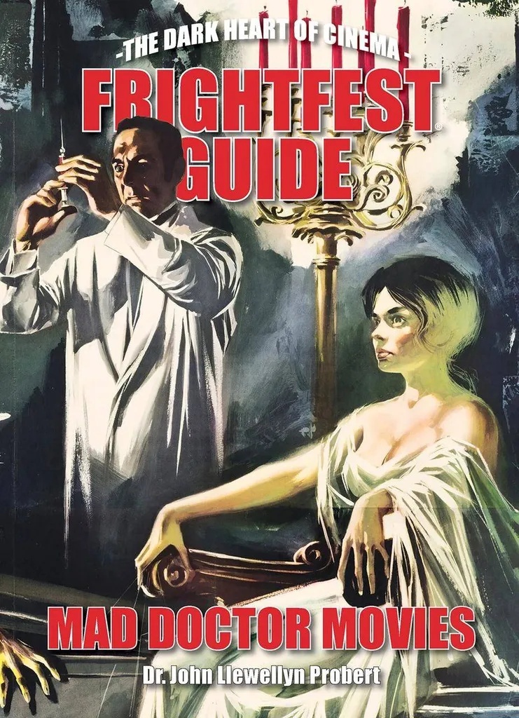 FRIGHTFEST GUIDE TO MAD DOCTOR MOVIES