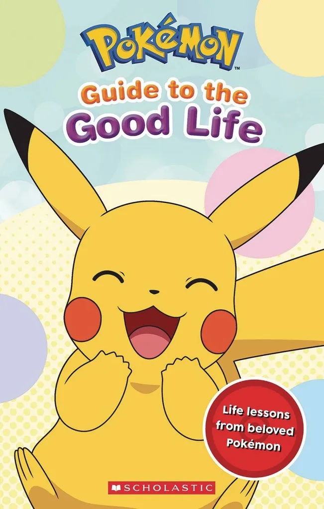 POKEMON GUIDE TO THE GOOD LIFE