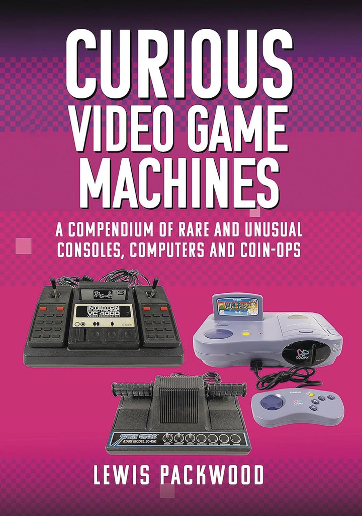 CURIOUS VIDEO GAME MACHINES COMPENDIUM OF RARE CONSOLES