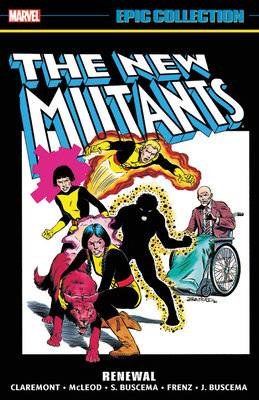 NEW MUTANTS EPIC COLLECTION RENEWAL NEW PTG