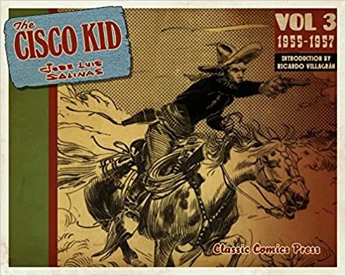 CISCO KID JOSE LUIS SALINAS & REED 3