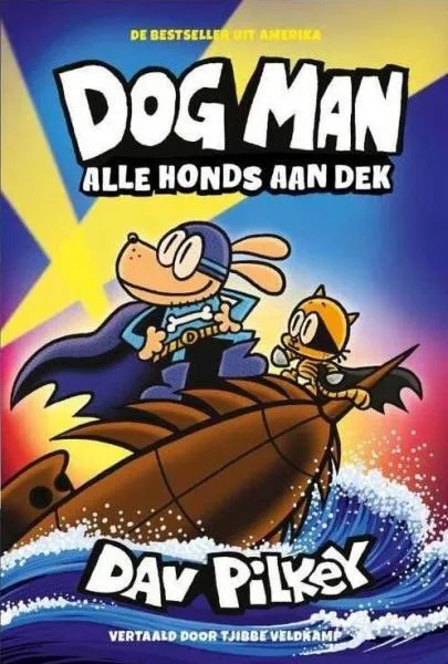 Dog Man 11 Alle Honds aan Dek