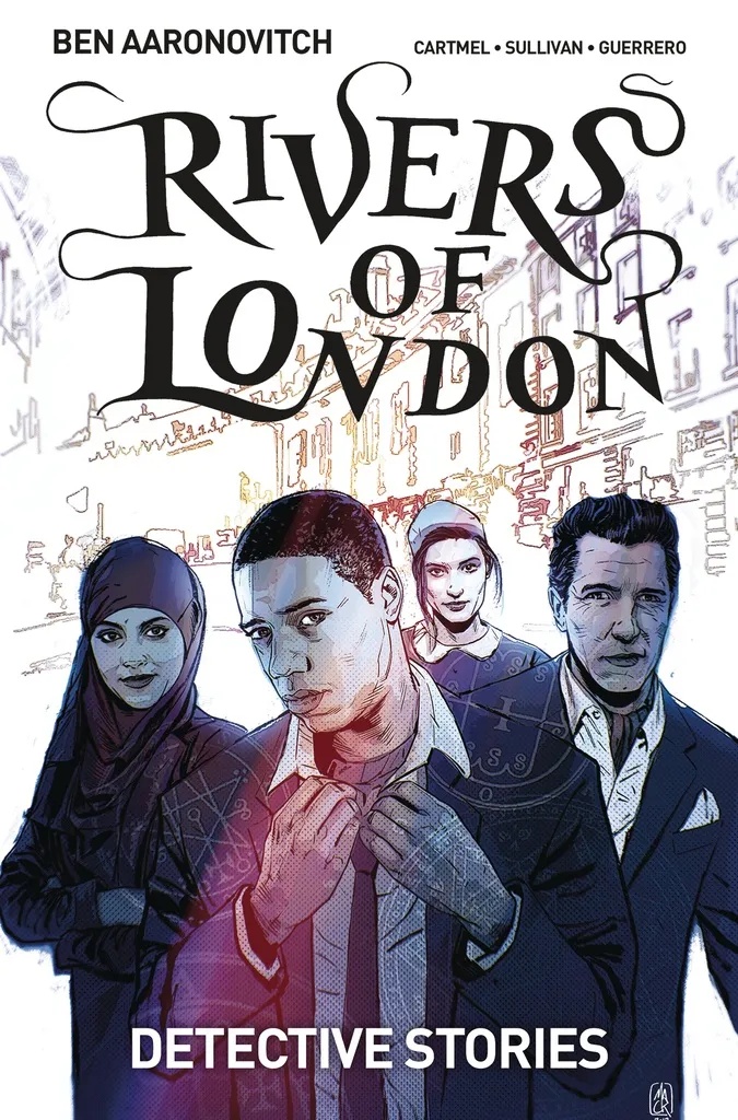 RIVERS OF LONDON 4 DETECTIVE STORIES