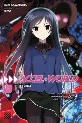 ACCEL WORLD LIGHT NOVEL 12 THE RED CREST