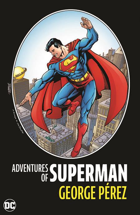 ADVENTURES OF SUPERMAN BY GEORGE PEREZ (2024 EDITION)