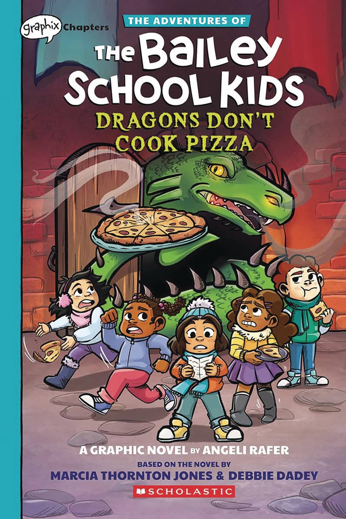 ADV OF BAILEY SCHOOL KIDS 4 DRAGONS DONT COOK PIZZA