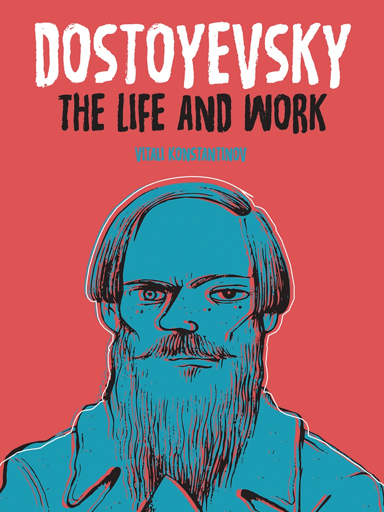 DOSTOYEVSKY LIFE AND WORK