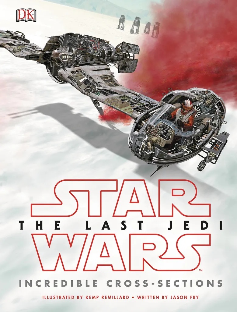 STAR WARS LAST JEDI INCREDIBLE CROSS SECTIONS