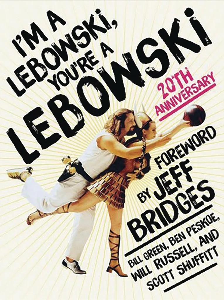 I M A LEBOWSKI YOURE A LEBOWSKI 20TH ANNIV ED