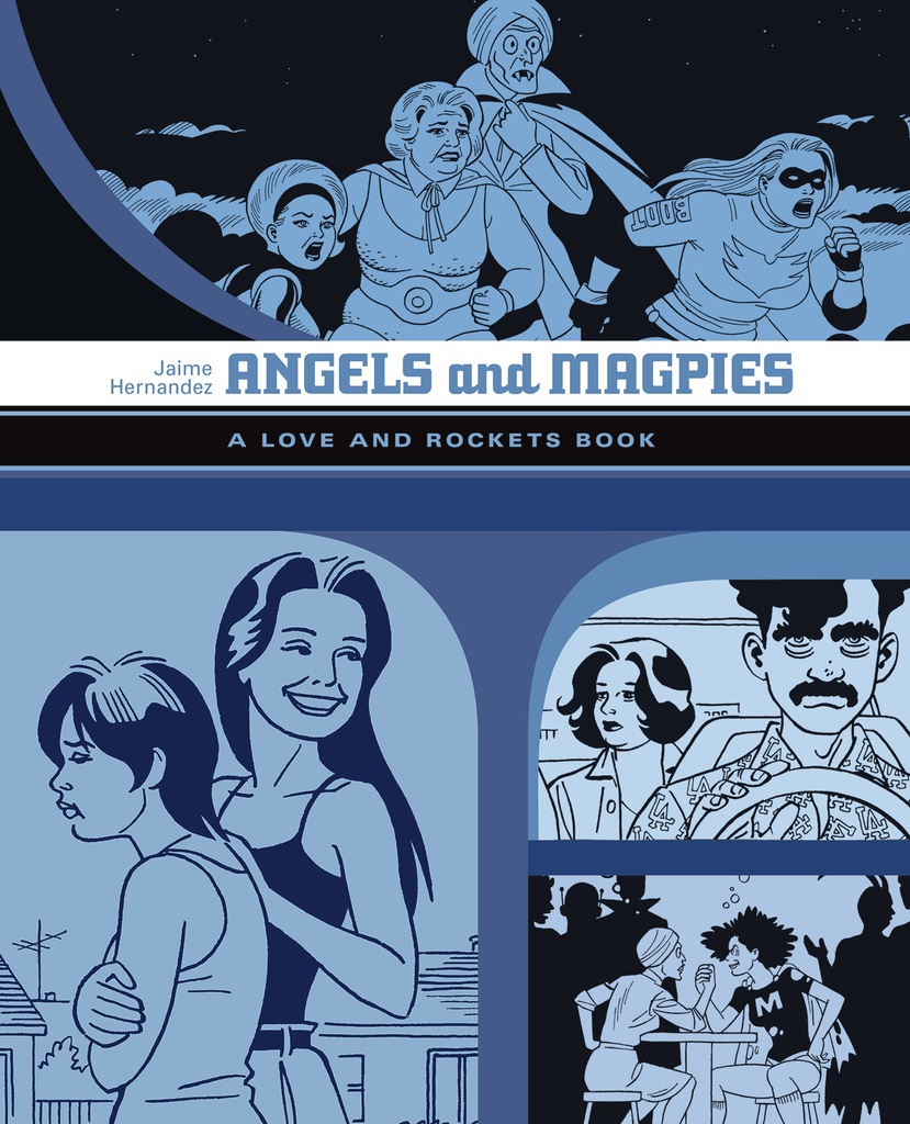 LOVE & ROCKETS LIBRARY JAIME 6 ANGELS MAGPIES
