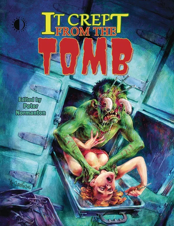 IT CREPT FROM THE TOMB