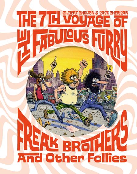 7TH VOYAGE OF FABULOUS FURRY FREAK BROTHERS AND OTHER FOLLIES (MR)