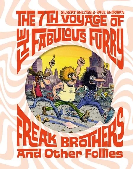 7TH VOYAGE OF FABULOUS FURRY FREAK BROTHERS AND OTHER FOLLIES (MR)