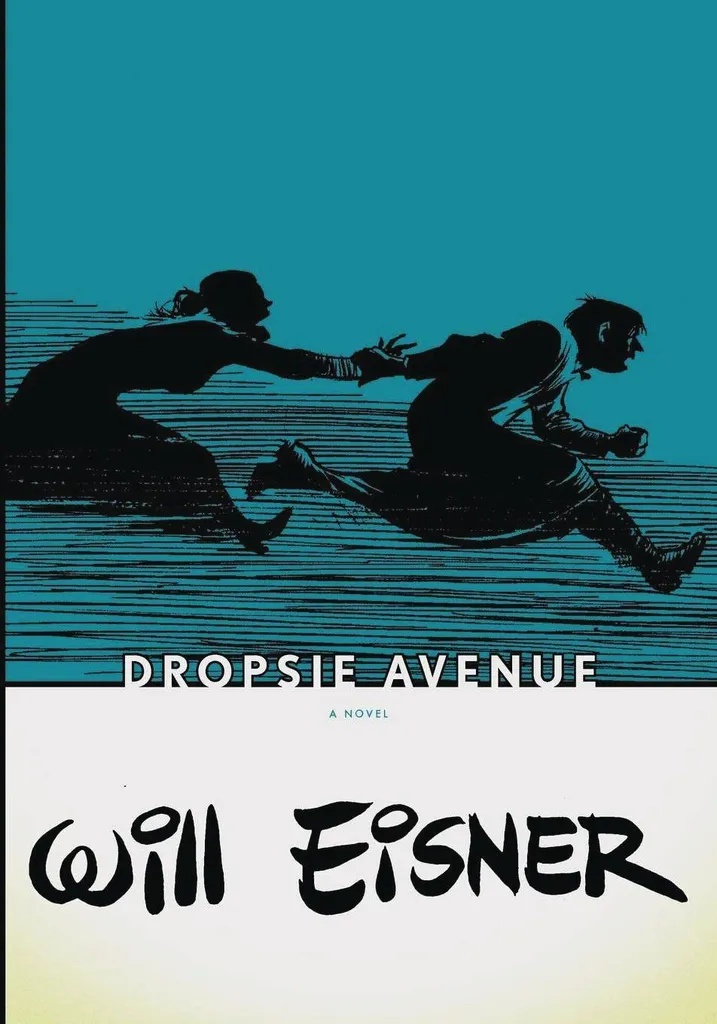 WILL EISNERS DROPSIE AVENUE (POD)