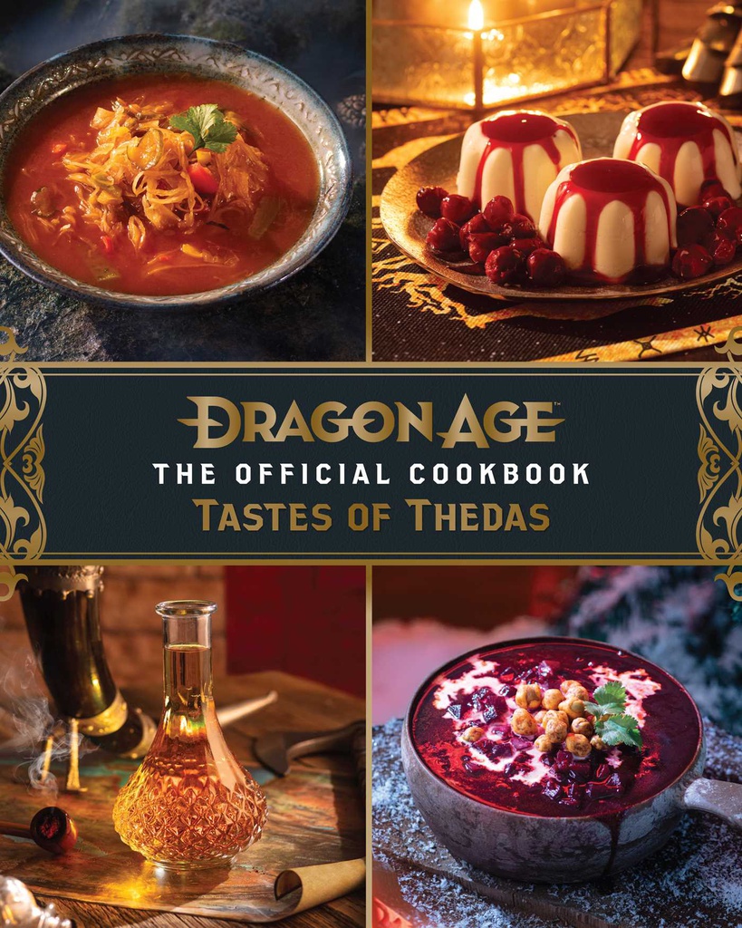 DRAGON AGE THE OFFICIAL COOKBOOK: TASTE OF THEDAS