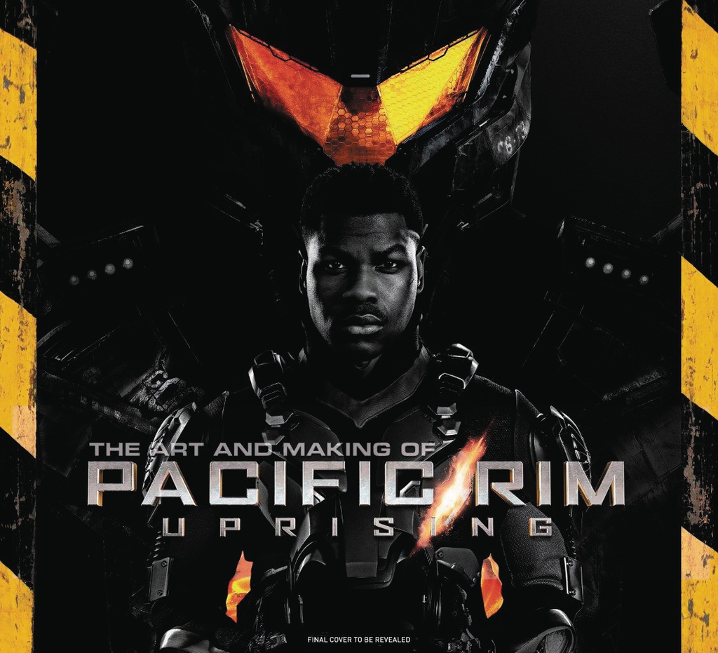 ART AND MAKING OF PACIFIC RIM UPRISING