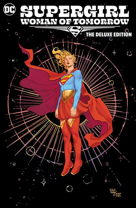 SUPERGIRL WOMAN OF TOMORROW THE DELUXE EDITION