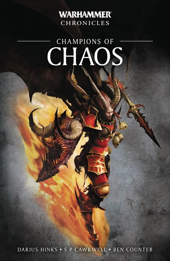 WARHAMMER CHRONICLES CHAMPIONS OF CHAOS PROSE NOVEL