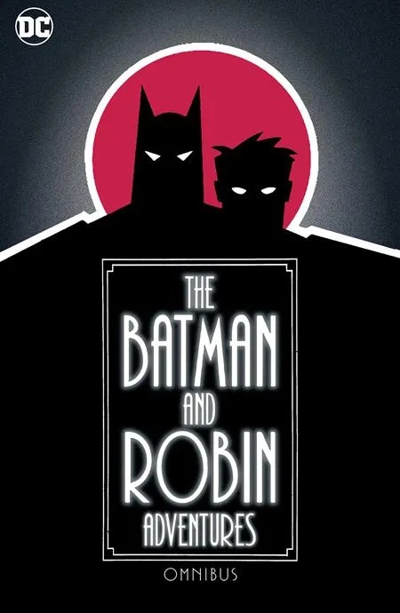 BATMAN AND ROBIN ADVENTURES OMNIBUS