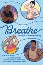 [9780593855829] BREATHE JOURNEYS TO HEALTHY BINDING