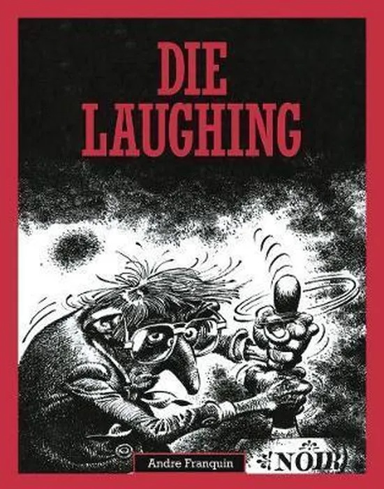 DIE LAUGHING FRANQUIN