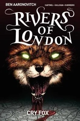 RIVERS OF LONDON CRY FOX