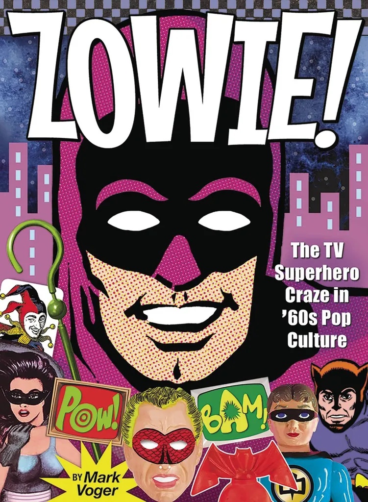 ZOWIE TV SUPERHERO CRAZE IN 60S POP CULTURE