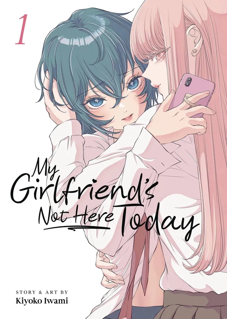 MY GIRLFRIENDS NOT HERE TODAY 1