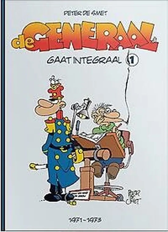 Generaal gaat - Integraal 1 1971-1973