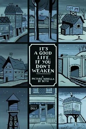 ITS A GOOD LIFE IF YOU DONT WEAKEN