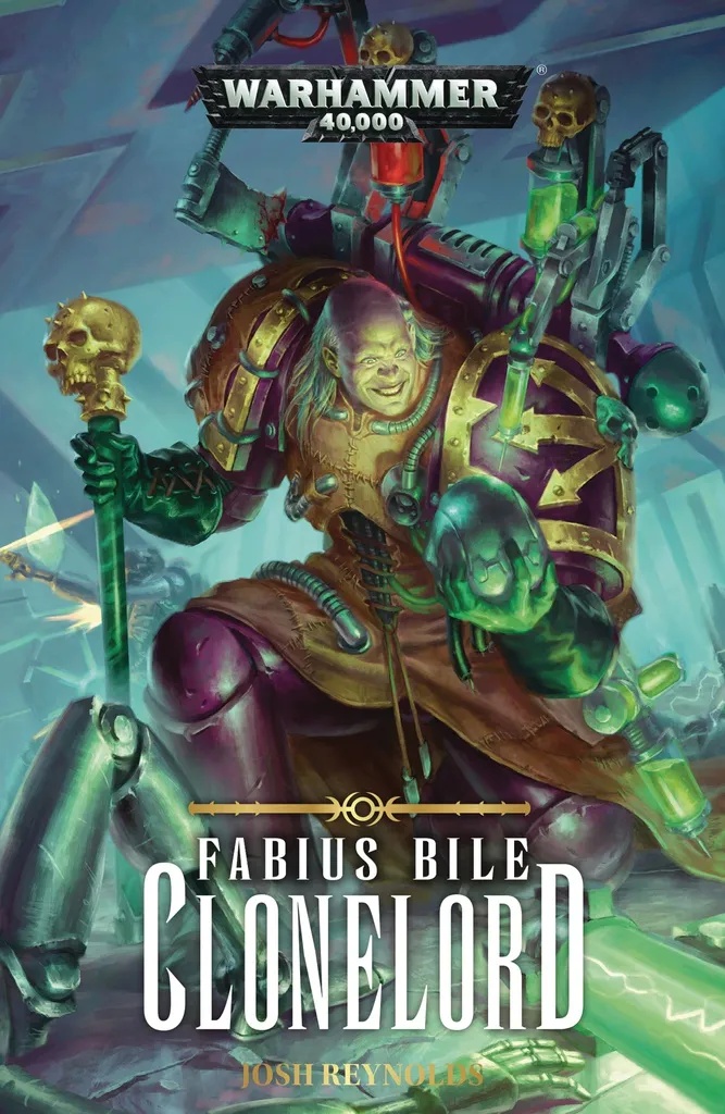 WARHAMMER 40K FABIUS BILE CLONELORD PROSE NOVEL