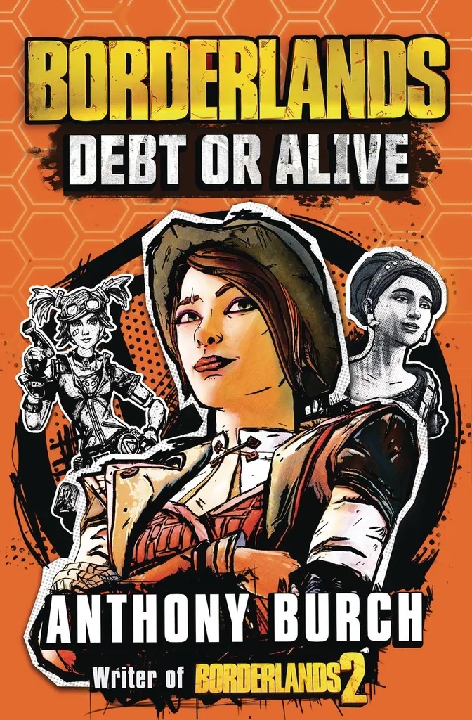 BORDERLANDS DEBT OR ALIVE