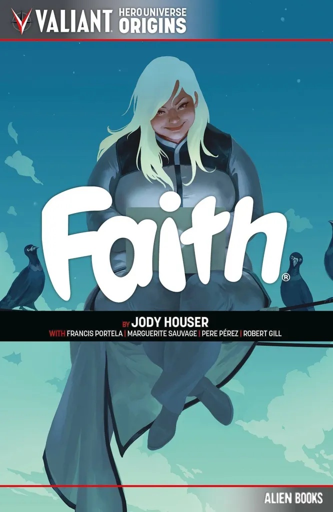 VALIANT UNIVERSE HERO ORIGINS FAITH