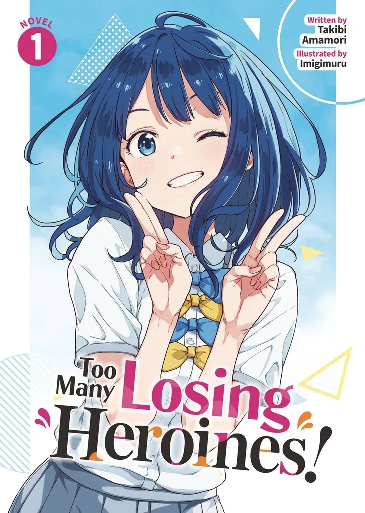 TOO MANY LOSING HEROINES L NOVEL 1