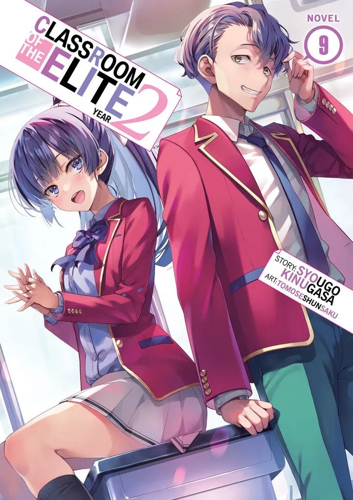 CLASSROOM OF THE ELITE YEAR 2 LIGHT NOVEL 9