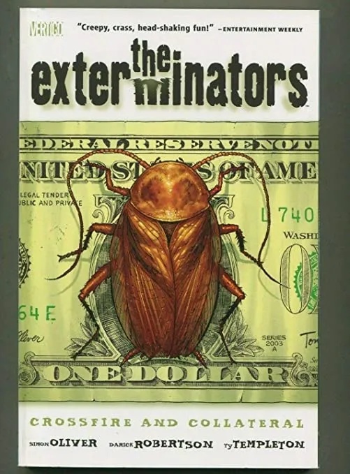 EXTERMINATORS 4 CROSSFIRE AND COLLATERAL