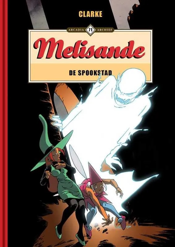 Arcadia Archief 71 Melisande - De Spookstad