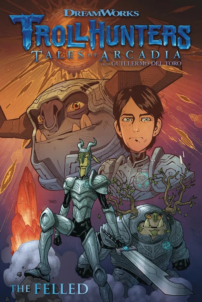 TROLLHUNTERS TALES OF ARCADIA THE FELLED