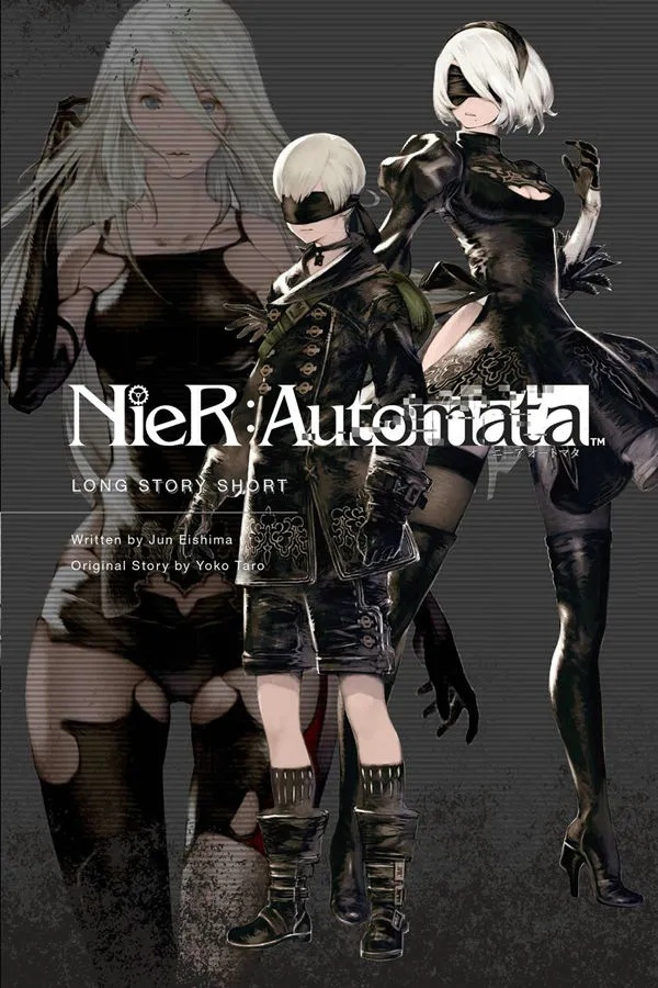 NIER AUTOMATA LONG STORY SHORT NOVEL 1