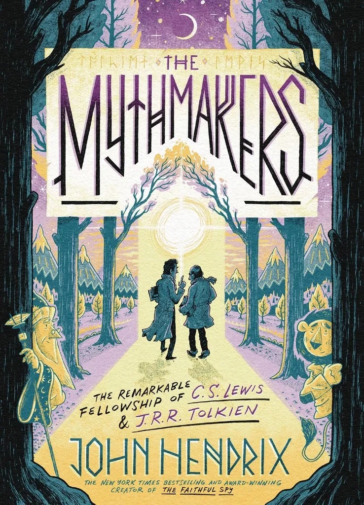 MYTHMAKERS REMARKABLE FELLOWSHIP OF CS LEWIS & JRR TOLKIEN