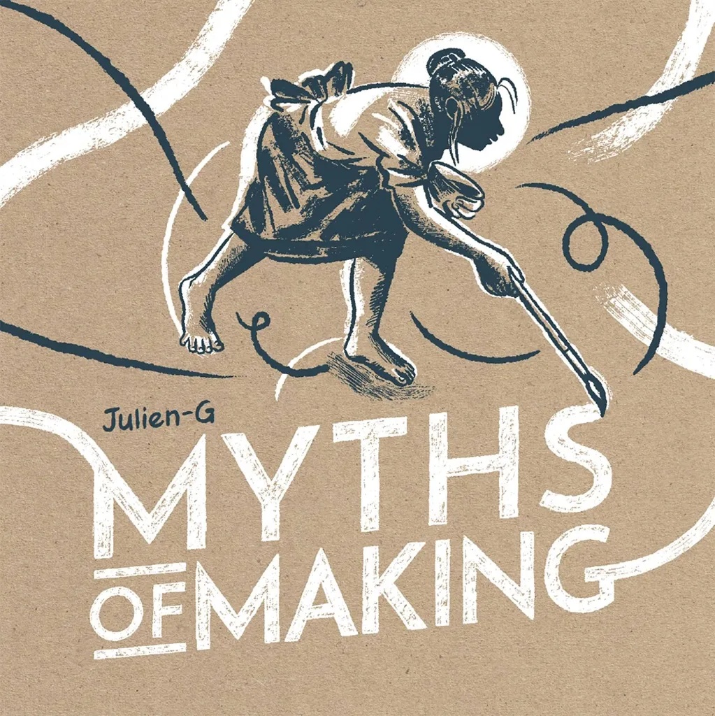 MYTH OF MAKING