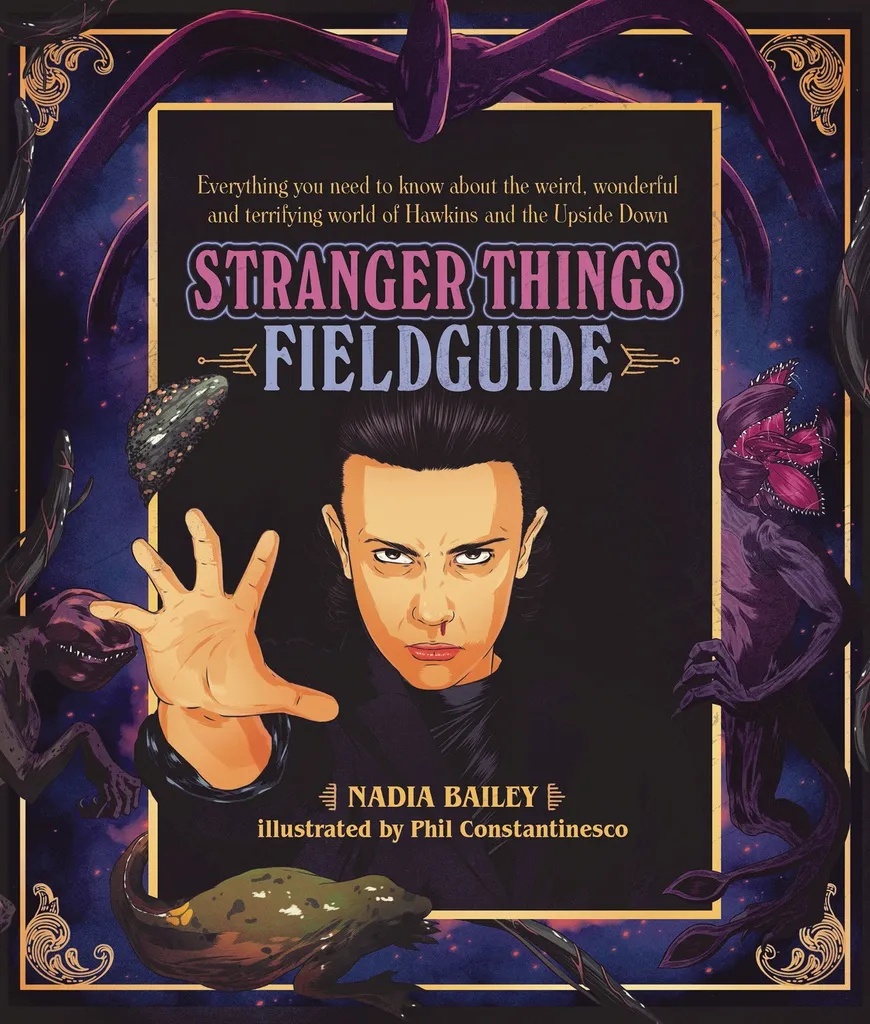 STRANGER THINGS FIELD GUIDE