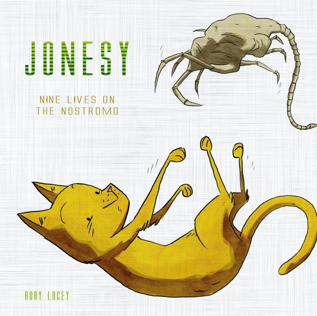 JONESY NINE LIVES ON NOSTROMO