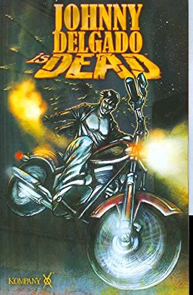 JOHNNY DELGADO IS DEAD 1 vol 1 tp