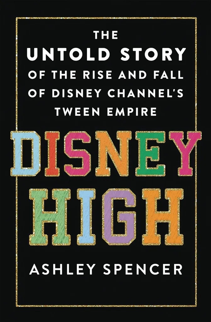 DISNEY HIGH UNTOLD STORY DISNEY CHANNELS TWEEN EMPIRE