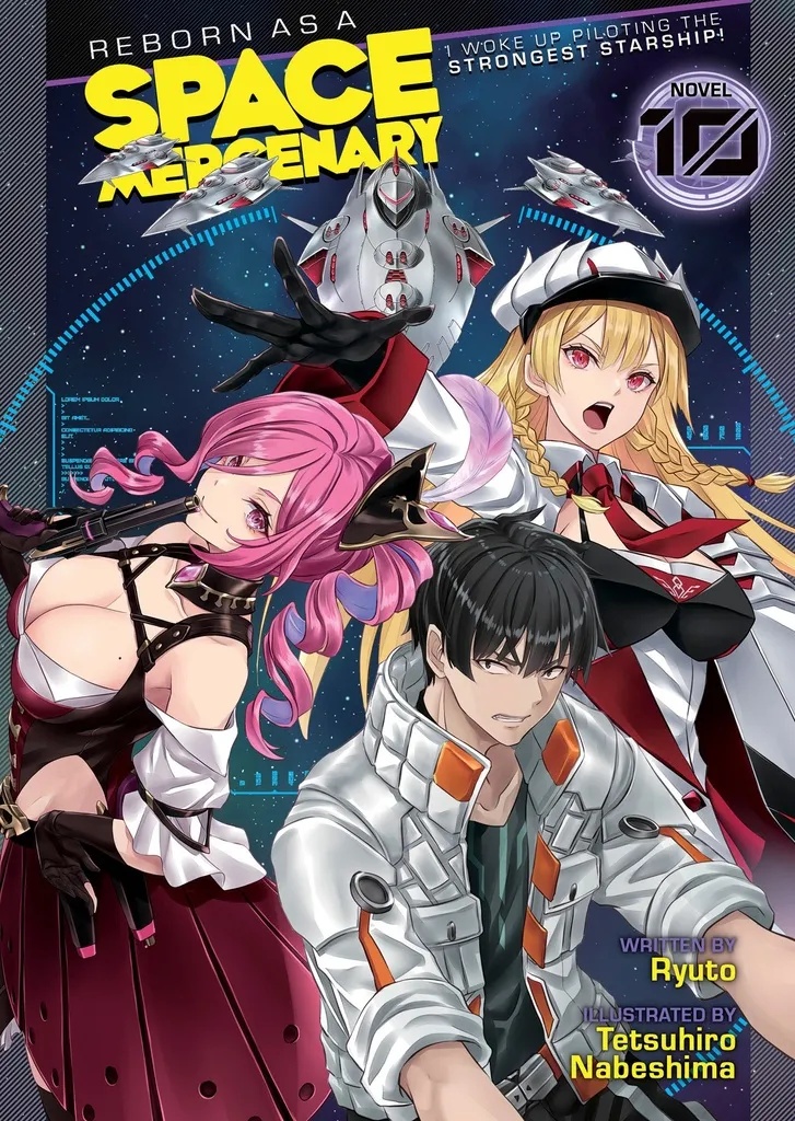 REBORN AS A SPACE MERCENARY LIGHT NOVEL 10