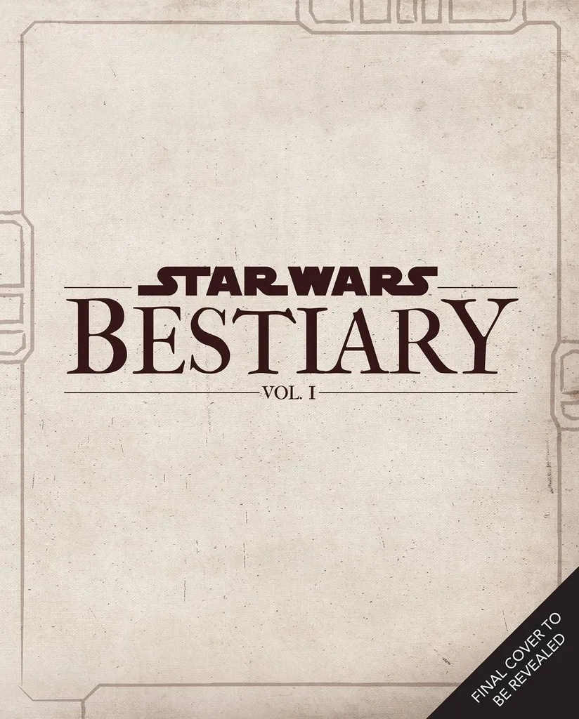 STAR WARS BESTIARY 1