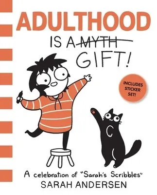 ADULTHOOD IS GIFT CELEBRATION OF SARAHS SCRIBBLES