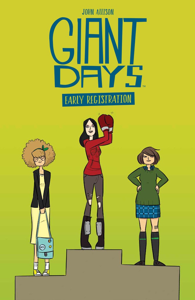 GIANT DAYS EARLY REGISTRATION